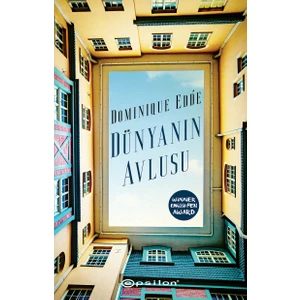 Dünyanın Avlusu - Dominique Edde
