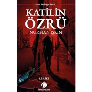 Katilin Özrü Aylin Türkoğlu Serisi 1 - Nurhan Işkın
