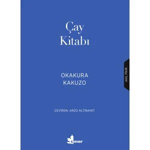 Çay Kitabı - Okakura Kakuzo