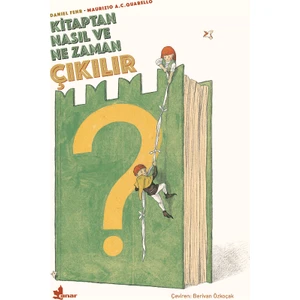 Kitaptan Nasıl ve Ne Zaman Çıkılır? - Daniel Fehr - Maurizio A.c. Quarello