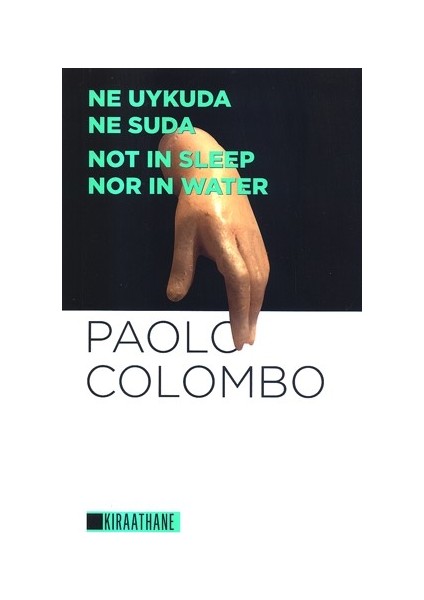 Ne Uykuda Ne Suda - Paolo Colombo