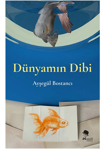 Dünyamın Dibi - Ayşegül Bostancı