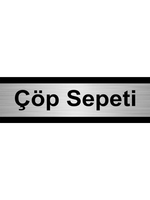 Özarslan Dizayn Çöp Sepeti 7 x 20 cm Metal Yönlendirme Levhası