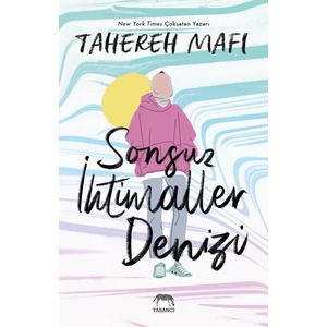 Sonsuz Ihtimaller Denizi - Tahereh Mafi