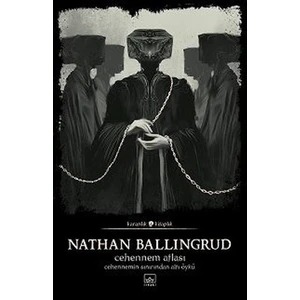 Cehennem Atlası: Cehennemin Sınırından Altı Öykü - Nathan Ballingrud