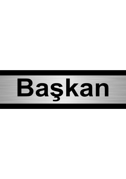 Başkan 5 x 20 cm Metal Yönlendirme Levhası