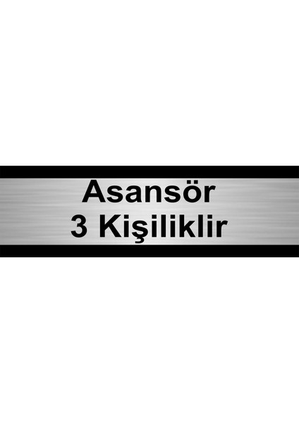 Asansör 3 Kişiliktir 5 x 20 cm Metal Yönlendirme Levhası