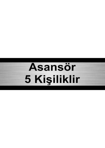 Asansör 5 Kişiliktir 10 x 20 cm Metal Yönlendirme Levhası