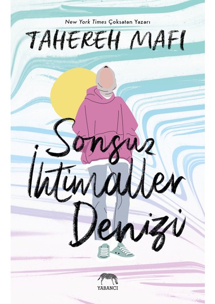 Sonsuz Ihtimaller Denizi - Tahereh Mafi