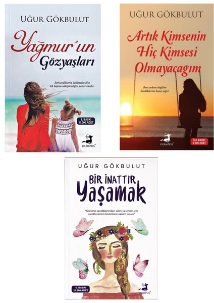 Yağmur'un Gözyaşları - Artık Kimsenin Hiç Kimsesi Olmayacağım - Bir İnattır Yaşamak - 3 Kitap - Uğur Gökbulut