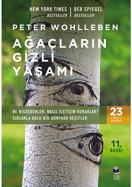 Ağaçların Gizli Yaşamı (Ne Hissederler, Nasıl İletişim Kurarlar?) - Peter Wohlleben