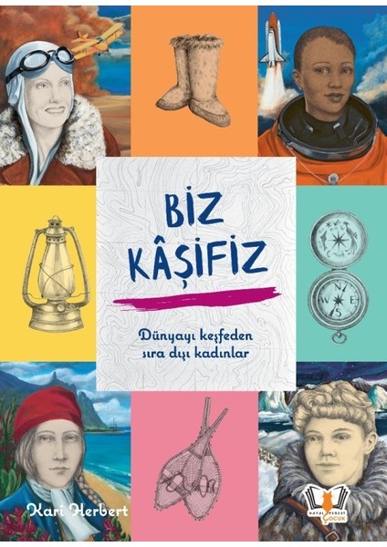 Biz Kaşifiz - Kari Herbert - Ciltli