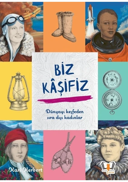 Biz Kaşifiz - Kari Herbert - Ciltli