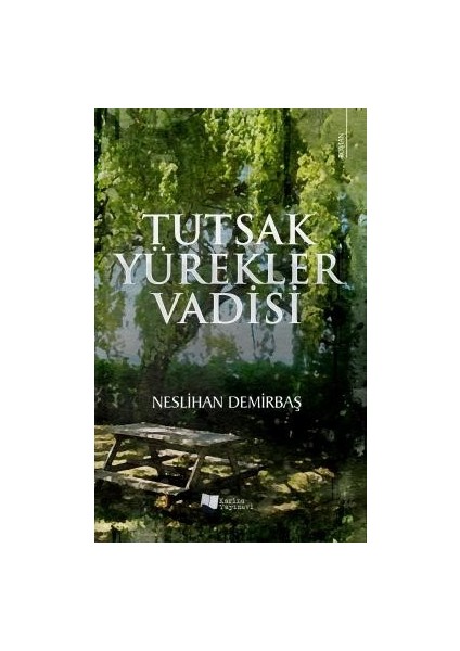 Tutsak Yürekler Vadisi - Neslihan Demirbaş