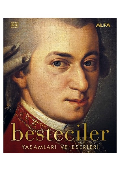 Besteciler Yaşamları ve Eserleri (Ciltli)