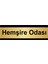 Hemşire Odası 5 x 20 cm Metal Yönlendirme Levhası 1