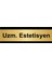 Uzm Estetisyen 7 x 20 cm Metal Yönlendirme Levhası 1