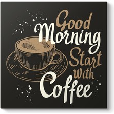 Tabloshop Güne Kahve Ile Başla Tablosu