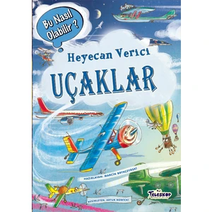 Heyecan Verici Uçaklar – Bu Nasıl Olabilir? - Marcin Brykczynski
