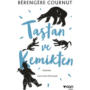Taştan ve Kemikten - Bérengère Cournut