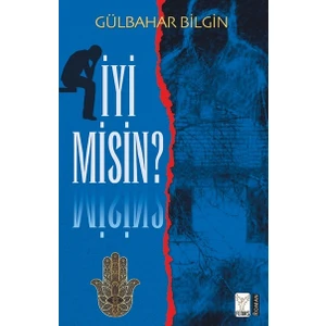 İyi Misin ? - Gülbahar Bilgin