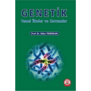 Genetik Temel İlke ve Kavramlar - Güler Temizkan