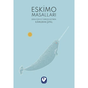Eskimo Masalları - Kamuran Şipal