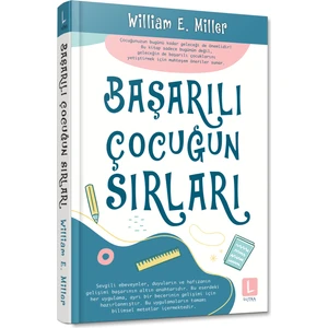 Başarılı Çocuğun Sırları - William E. Miller