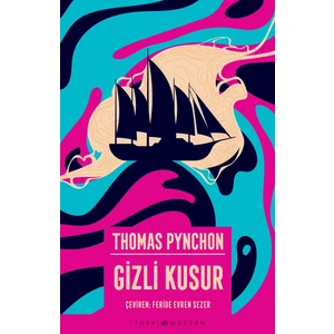 Gizli Kusur - Thomas Pynchon