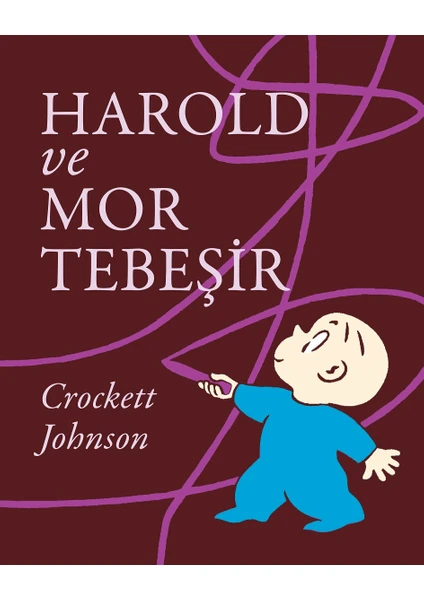 Harold ve Mor Tebeşir - Crockett Johnson