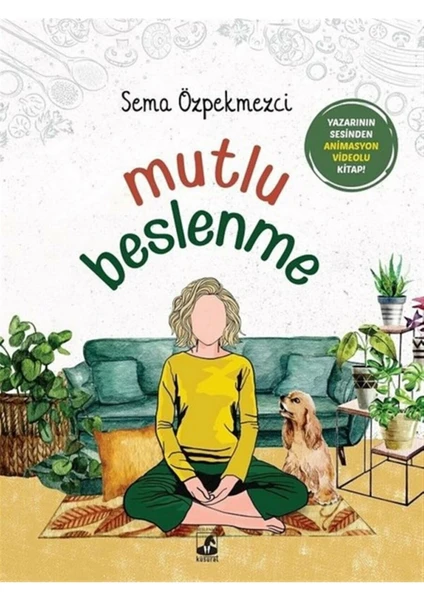 Mutlu Beslenme - Sema Özpekmezci