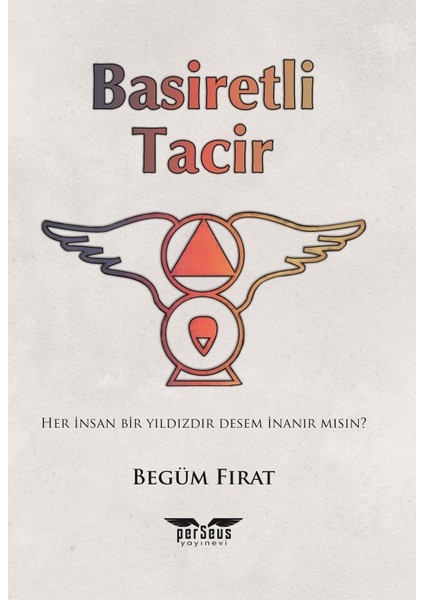 Basiretli Tacir - Begüm Fırat