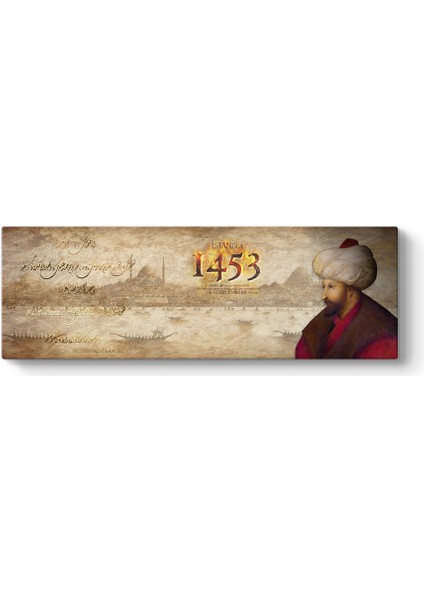 Fatih Sultan Mehmet 1453 Tablosu