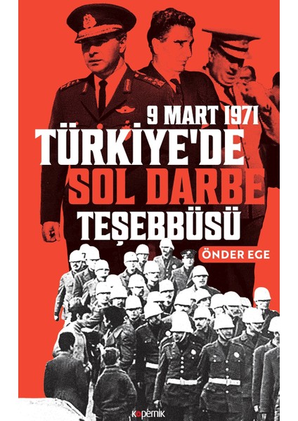 Türkiye’de Sol Darbe Teşebbüsü - Önder Ege