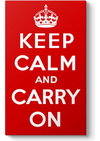 Keep Calm And Carry On Tablosu