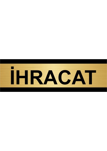 Ihracat 7 x 20CM Altın Renk Metal Yönlendirme Levhası
