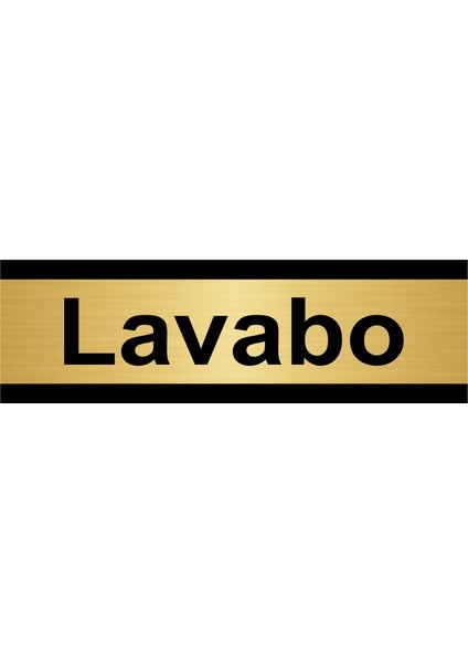 Lavabo 7 x 20CM Altın Renk Metal Yönlendirme Levhası