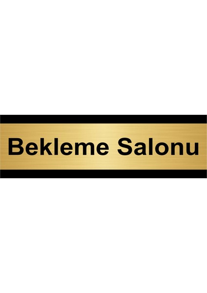 Bekleme Salonu 10 x 20CM Altın Renk Metal Yönlendirme Levhası