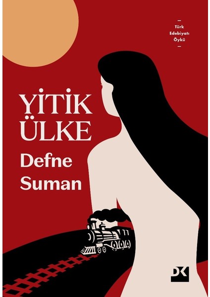 Yitik Ülke - Defne Suman