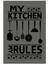 Mutfak Halısı Modern My Kitchen My Rules Gri Siyah Kaydırmaz Kesme Yıkanabilir Ince Halı 2