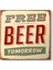 Free Beer Tomorrow Tablosu 1