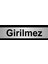 Girilmez 10 x 20CM Gümüş Renk Metal Yönlendirme Levhası 1