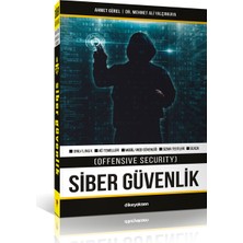 Siber Güvenlik (Offensive Security) - Ahmet Gürel - Mehmet Ali Yalçınkaya