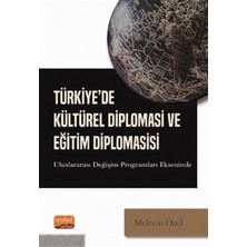 Türkiye'de Kültürel Diplomasi ve Eğitim Diplomasisi - Meltem Özel