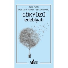 Gökyüzü Edebiyatı - Mustafa Tenker