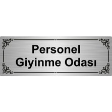 Özarslan Dizayn Personel Giyinme Odası 7 x 20 cm  Gümüş Renk Metal Yönlendirme Levhası