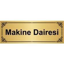 Özarslan Dizayn Makine Dairesi 7 x 20 cm  Altın Renk Metal Yönlendirme Levhası