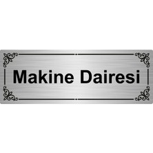 Özarslan Dizayn Makine Dairesi 7 x 20 cm  Gümüş Renk Metal Yönlendirme Levhası