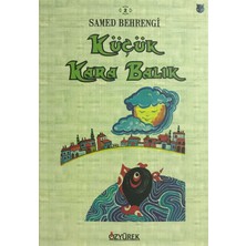 Küçük Kara Balık - Samed Behrengi