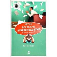 Hedef Belirleme Stresle Baş Etme - Fatih Ünlü